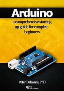 Download Arduino: a comprehensive starting up guide for complete beginners pdf, epub, ebook