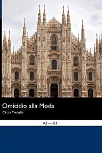 Download Italian Easy Reader: Omicidio alla moda (Italian Edition) pdf, epub, ebook