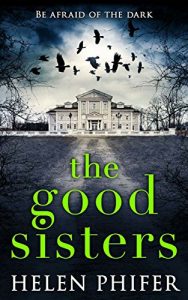 Download The Good Sisters: The perfect scary read to curl up with this winter pdf, epub, ebook