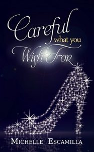 Download Careful What You Wish For pdf, epub, ebook