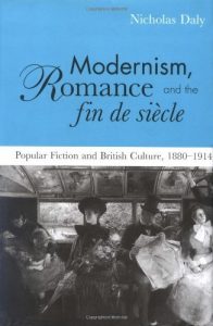Download Modernism, Romance and the Fin de Siècle: Popular Fiction and British Culture pdf, epub, ebook