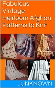 Download Fabulous Vintage Heirloom Afghan Patterns to Knit pdf, epub, ebook