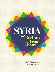 Download Syria: Recipes from Home pdf, epub, ebook