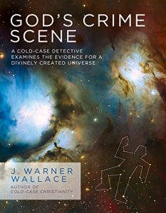 Download God’s Crime Scene: A Cold-Case Detective Examines the Evidence for a Divinely Created Universe pdf, epub, ebook