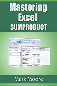 Download Mastering Excel: SUMPRODUCT pdf, epub, ebook