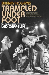 Download Trampled Under Foot: The Power and Excess of Led Zeppelin [contains audio interviews] pdf, epub, ebook