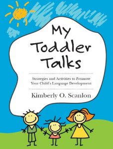 Download My Toddler Talks: Strategies and Activities to Promote Your Child’s Language Development pdf, epub, ebook