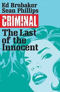 Download Criminal Vol. 6: The Last Of The Innocent pdf, epub, ebook