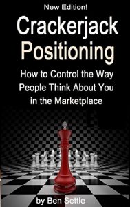 Download Crackerjack Positioning – How To Control the Way People Think About You in the Marketplace pdf, epub, ebook