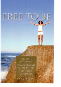 Download Free to Be: Defeating Insecurity, Transforming Relationships, Building Character pdf, epub, ebook