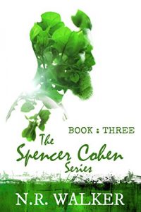 Download Spencer Cohen Series, Book Three (The Spencer Cohen Series 3) pdf, epub, ebook