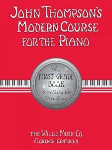 Download John Thompson’s Modern Course for the Piano – First Grade (Book Only): First Grade – English pdf, epub, ebook