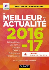 Download Le meilleur de l’actualité 2016-17 : Concours et examens 2017 (Annuels) (French Edition) pdf, epub, ebook