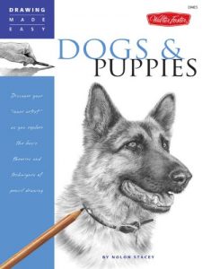 Download Drawing Made Easy: Dogs and Puppies: Discover your “inner artist” as you explore the basic theories and techniques of pencil drawing: Discover Your Inner … Theories and Techniques of Pencil Drawing pdf, epub, ebook
