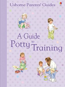 Download A Guide to Potty Training: For tablet devices (Usborne Parents’ Guides) pdf, epub, ebook