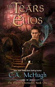 Download The Tears of Elios: (Extended Edition) (The Elgean Chronicles Book 1) pdf, epub, ebook