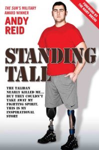 Download Standing Tall – The Taliban Nearly Killed Me….But They Couldn’t Take Away My Fighting Spirit. The Inspirational Story of a True British Hero pdf, epub, ebook