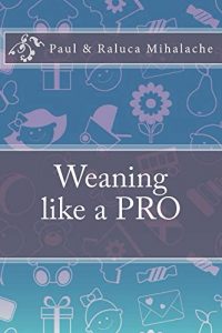 Download Weaning like a PRO pdf, epub, ebook