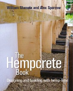 Download The Hempcrete Book: Designing and building with hemp-lime (Sustainable Building) pdf, epub, ebook