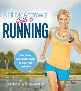 Download Nell McAndrew’s Guide to Running: Everything you Need to Know to Train, Race and More pdf, epub, ebook
