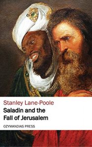 Download Saladin and the Fall of Jerusalem pdf, epub, ebook