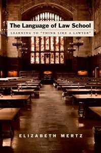 Download The Language of Law School: Learning to “Think Like a Lawyer” pdf, epub, ebook