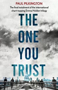 Download The One You Trust: Emma Holden Romantic Suspense Mystery Trilogy: Book Three (Emma Holden Trilogy 3) pdf, epub, ebook