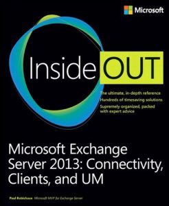 Download Microsoft Exchange Server 2013 Inside Out Connectivity, Clients, and UM: Connectivity, Clients, and UM pdf, epub, ebook