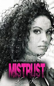 Download Mistrust: A Death Dwellers MC Novel pdf, epub, ebook