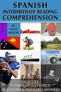 Download Spanish Intermediate Reading Comprehension – Book 3 pdf, epub, ebook