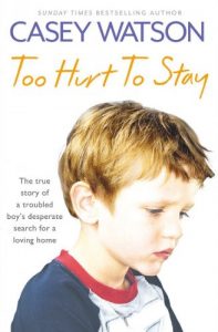 Download Too Hurt to Stay: The True Story of a Troubled Boy’s Desperate Search for a Loving Home pdf, epub, ebook