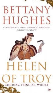 Download Helen Of Troy: Goddess, Princess, Whore pdf, epub, ebook