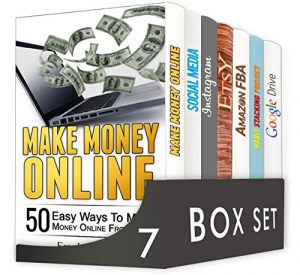 Download How to Make Money Online 7 in 1 Box Set: Make Money Online, Social Media, Instagram, Etsy, Amazon FBA, Habit Stacking Project and Google Drive pdf, epub, ebook