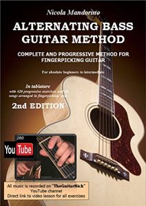 Download ALTERNATING BASS GUITAR METHOD (Fingerpicking lessons complete with Video Examples): 2nd Edition pdf, epub, ebook