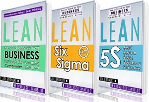 Download LEAN: Lean Bible – Six Sigma & 5S – 3 Manuscripts + 1 BONUS BOOK (Lean Thinking, Lean Production, Lean Manufacturing, Lean Startup, Kaizen) pdf, epub, ebook
