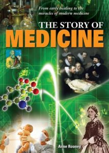 Download The Story of Medicine: From early healing to the miracles of modern medicine pdf, epub, ebook