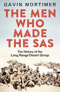 Download The Men Who Made the SAS: The History of the Long Range Desert Group pdf, epub, ebook
