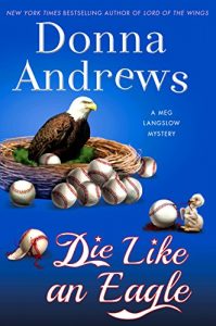 Download Die Like an Eagle: A Meg Langslow Mystery (Meg Langslow Mysteries) pdf, epub, ebook