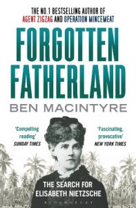 Download Forgotten Fatherland: The search for Elisabeth Nietzsche pdf, epub, ebook