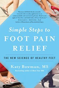Download Simple Steps to Foot Pain Relief: The New Science of Healthy Feet pdf, epub, ebook