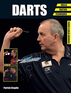 Download Darts: Skills – Tactics – Techniques (Crowood Sports Guides) pdf, epub, ebook