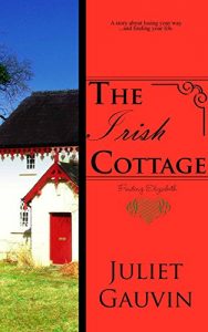 Download The Irish Cottage: Finding Elizabeth (The Irish Heart Series Book 1) pdf, epub, ebook