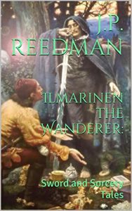Download Ilmarinen the Wanderer:: Sword and Sorcery Tales pdf, epub, ebook