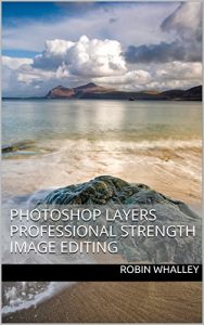 Download Photoshop Layers: Professional Strength Image Editing (The Lightweight Photographer Books) pdf, epub, ebook