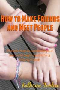 Download How to Make Friends and Meet People: Tips and ideas showing ways to meet new people and making new friends pdf, epub, ebook