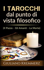 Download I Tarocchi dal punto di vista filosofico (Italian Edition) pdf, epub, ebook