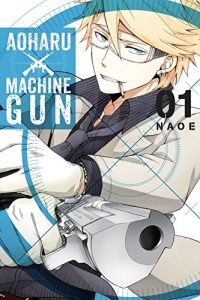 Download Aoharu X Machinegun, Vol. 1 (Aoharu x Machine Gun) pdf, epub, ebook