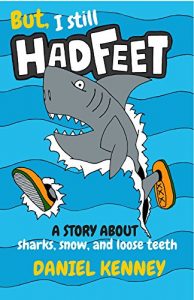 Download But, I Still Had Feet (A Hilarious Story for Children ages 7-12) pdf, epub, ebook