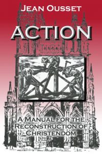 Download Action: A Manual for the Reconstruction of Christendom pdf, epub, ebook