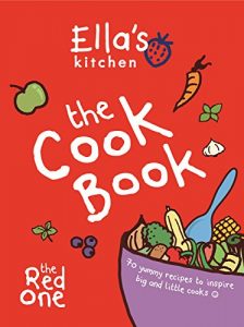 Download Ella’s Kitchen: The Cookbook: The Red One pdf, epub, ebook